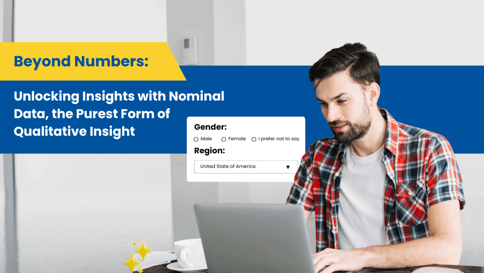Unlocking Insights with Nominal Data, the Purest Form of Qualitative Insight
