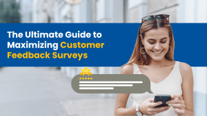 Customer Feedback Surveys