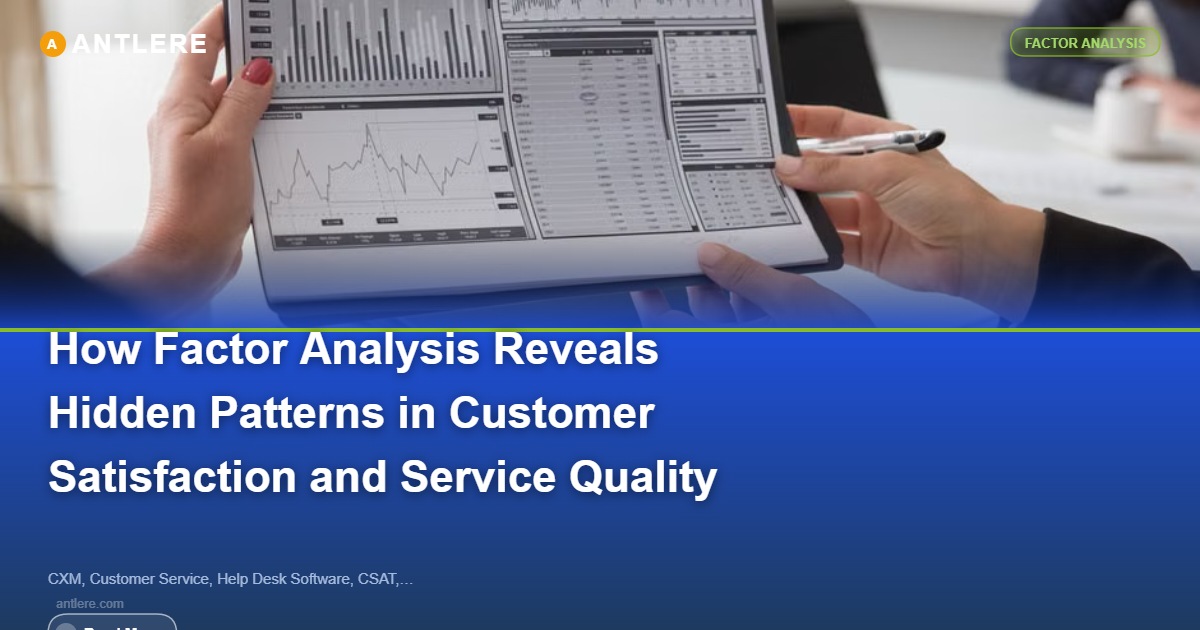 Factor analysis revealing hidden patterns in customer satisfaction and service quality metrics for IT support teams